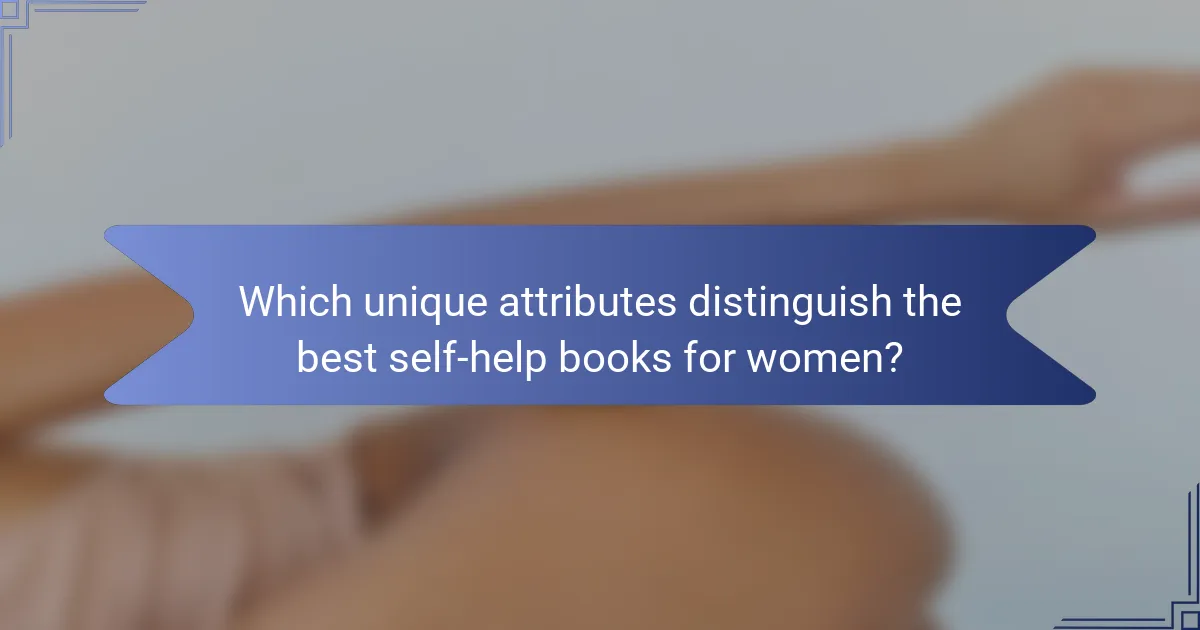 Which unique attributes distinguish the best self-help books for women?